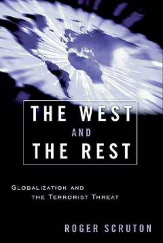 The West and the Rest: Globalization and the Terrorist Threat