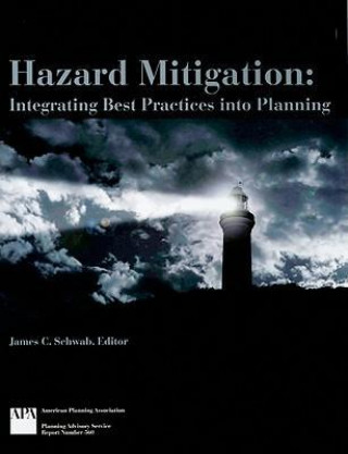 Hazard Mitigation: Integrating Best Practices Into Planning
