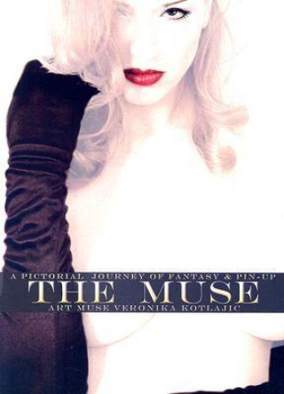 The Muse: A Pictorial Journey of Fantasy & Pin-Up