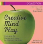 Creative Mind Play Collection 2: Print-And-Go Games and Ideas to Entertain the Brain