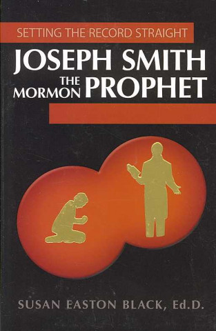 Joseph Smith the Mormon Prophet