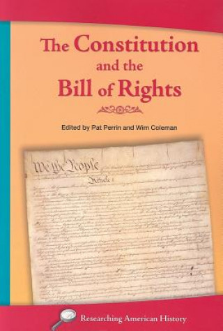 The Constitution and the Bill of Rights