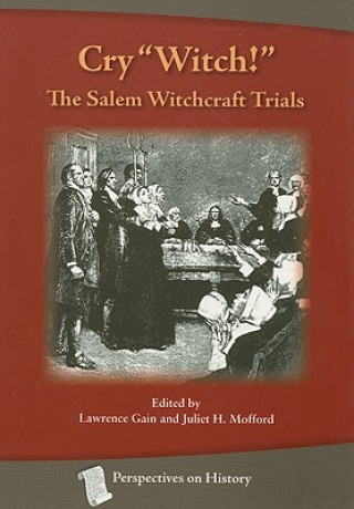 Cry Witch!: The Salem Witchcraft Trials