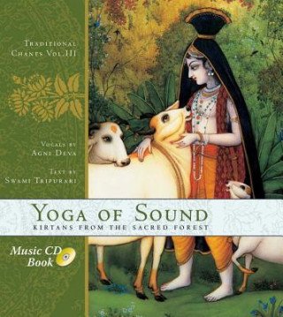 The Yoga of Sound: Kirtans from the Sacred Forest