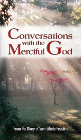 Conversations with the Merciful God 5pk: From the Diary of Saint Maria Faustina