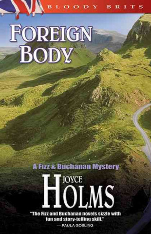 Foreign Body: A Fizz and Buchanan Mystery