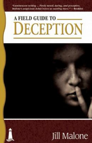A Field Guide to Deception