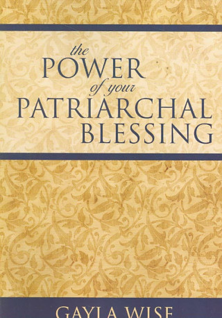 The Power of Your Patriarchal Blessing