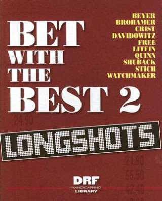 Bet with the Best 2: Longshots