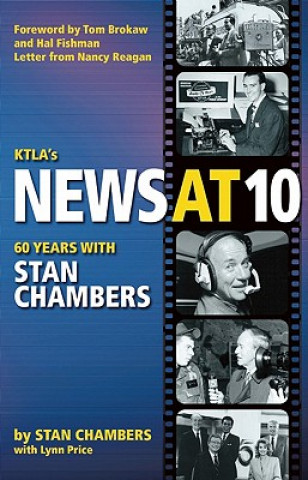 KTLA's News at Ten: Sixty Years with Stan Chambers