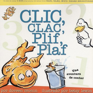 Clic, Clac, Plif, Plaf: Una Aventura de Contar