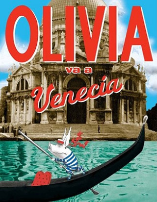 Olivia Va A Venecia = Olivia Goes to Venice