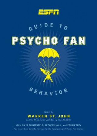 ESPN Guide to Psycho Fan Behavior