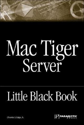 Mac Tiger Server: Little Black Book
