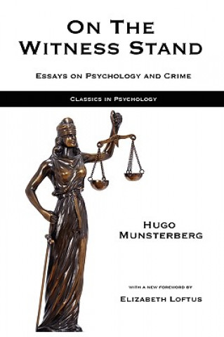On the Witness Stand: Essays on Psychology and Crime