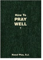 How to Pray Well