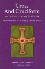 Cross and Cruciform in the Anglo-Saxon World