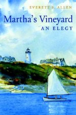 Martha's Vineyard: An Elegy