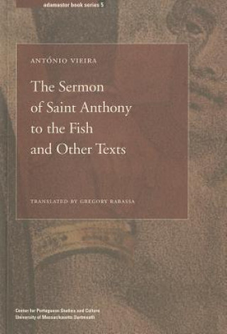 Sermon of Saint Anthony to the Fish and Other Texts