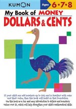 My Book of Money Dollars & Cents: Ages 6, 7, 8