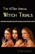 The 473rd Annual Witch Trials