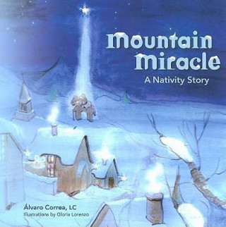 Mountain Miracle: A Navtivity Story