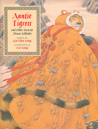 Auntie Tigress and Other Favorite Chinese Folk Tales