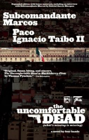 The Uncomfortable Dead: (What's Missing Is Missing)