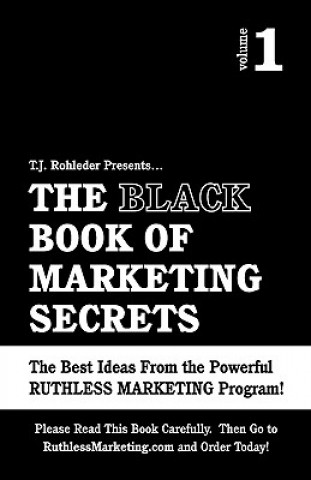 The Black Book of Marketing Secrets, Vol. 1
