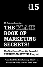 The Black Book of Marketing Secrets, Vol. 15