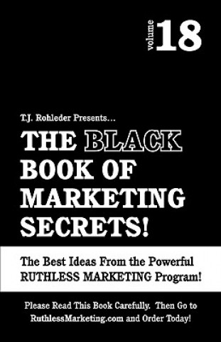 The Black Book of Marketing Secrets, Vol. 18