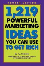 1,219 Powerful Marketing Ideas You Can Use to Get Rich