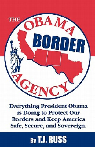 The Obama Border Agency