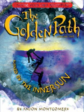 Golden Path, Volume Two: Burned by the Inner Sun