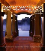 Perspectives on Design Carolinas: Creative Ideas Shared by Leading Design Professionals