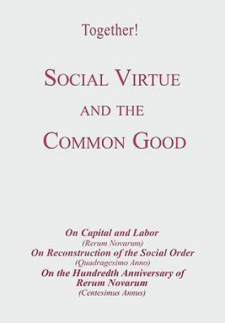 Social Virtue and the Common Good - Study Guide