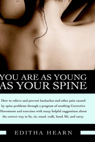 You Are as Young as Your Spine