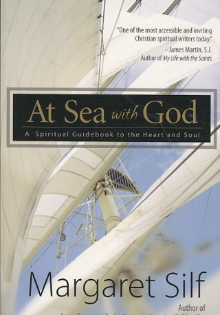 At Sea with God: A Spiritual Guidebook to the Heart and Soul