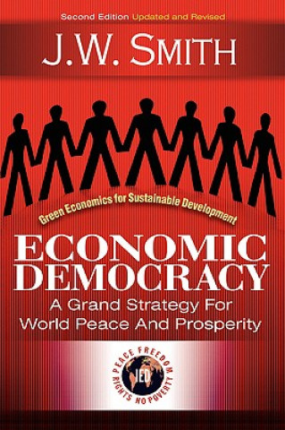 Economic Democracy: A Grand Strategy for World Peace and Prosperity