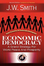 Economic Democracy: A Grand Strategy for World Peace and Prosperity