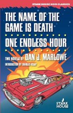 The Name of the Game Is Death / One Endless Hour