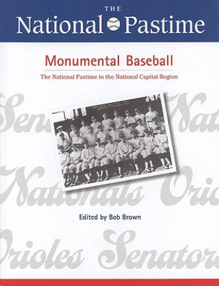 National Pastime, Monumental Baseball, 2009