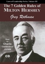 The 7 Golden Rules of Milton Hershey