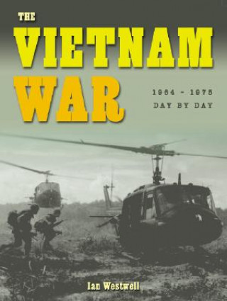 The Vietnam War: 1964-1975