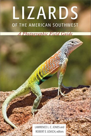 Lizards of the American Southwest: A Photographic Field Guide