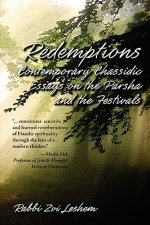 Redemptions: Contemporary Chassidic Essays on the Parsha and the Festivals