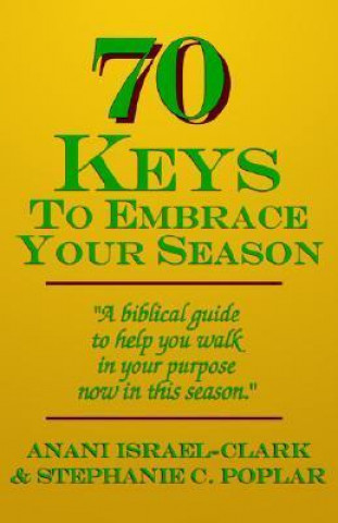 70 Keys to Embrace Your Season