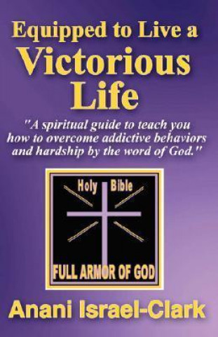 Equipped to Live a Victorious Life