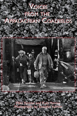 Voices from the Appalachian Coalfields