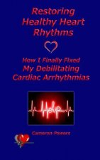 Restoring Healthy Heart Rhythms